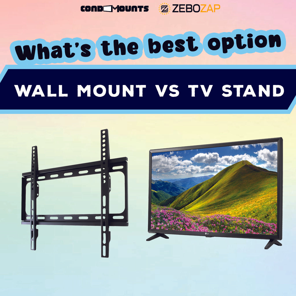 Wall Mount vs TV Stand Choosing the Perfect Display Solution for Your CONDOMOUNTS