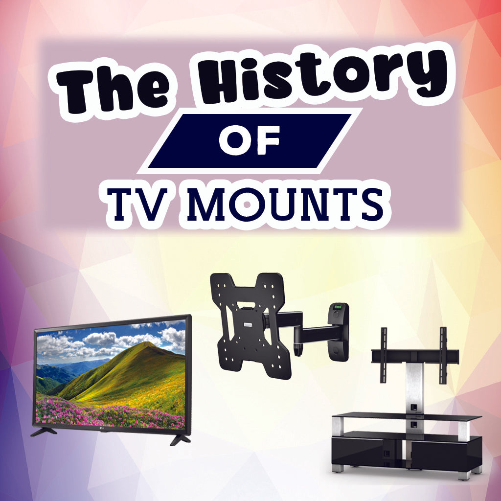 Unveiling the Evolution of TV Mounts: From Past to Future with a Glimpse of Innovation!