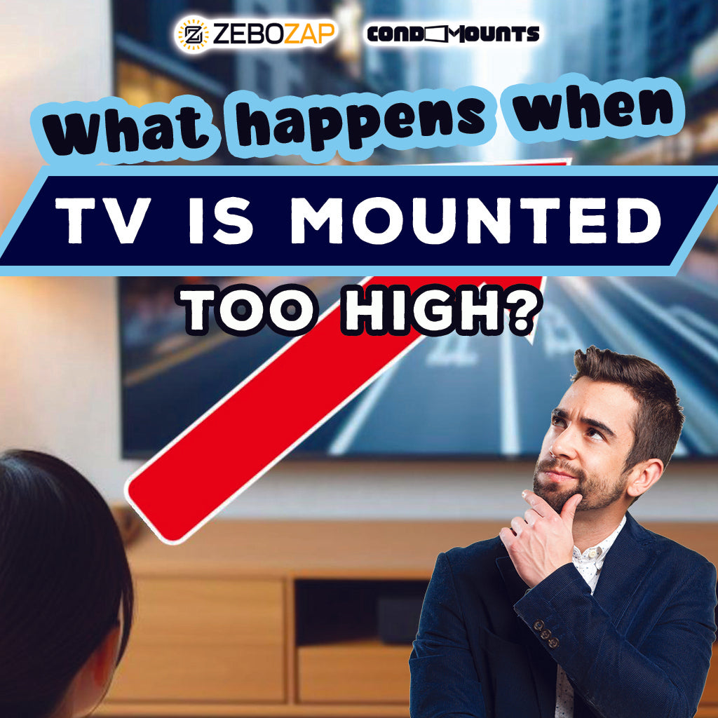 What happens when you mount your TV too high?