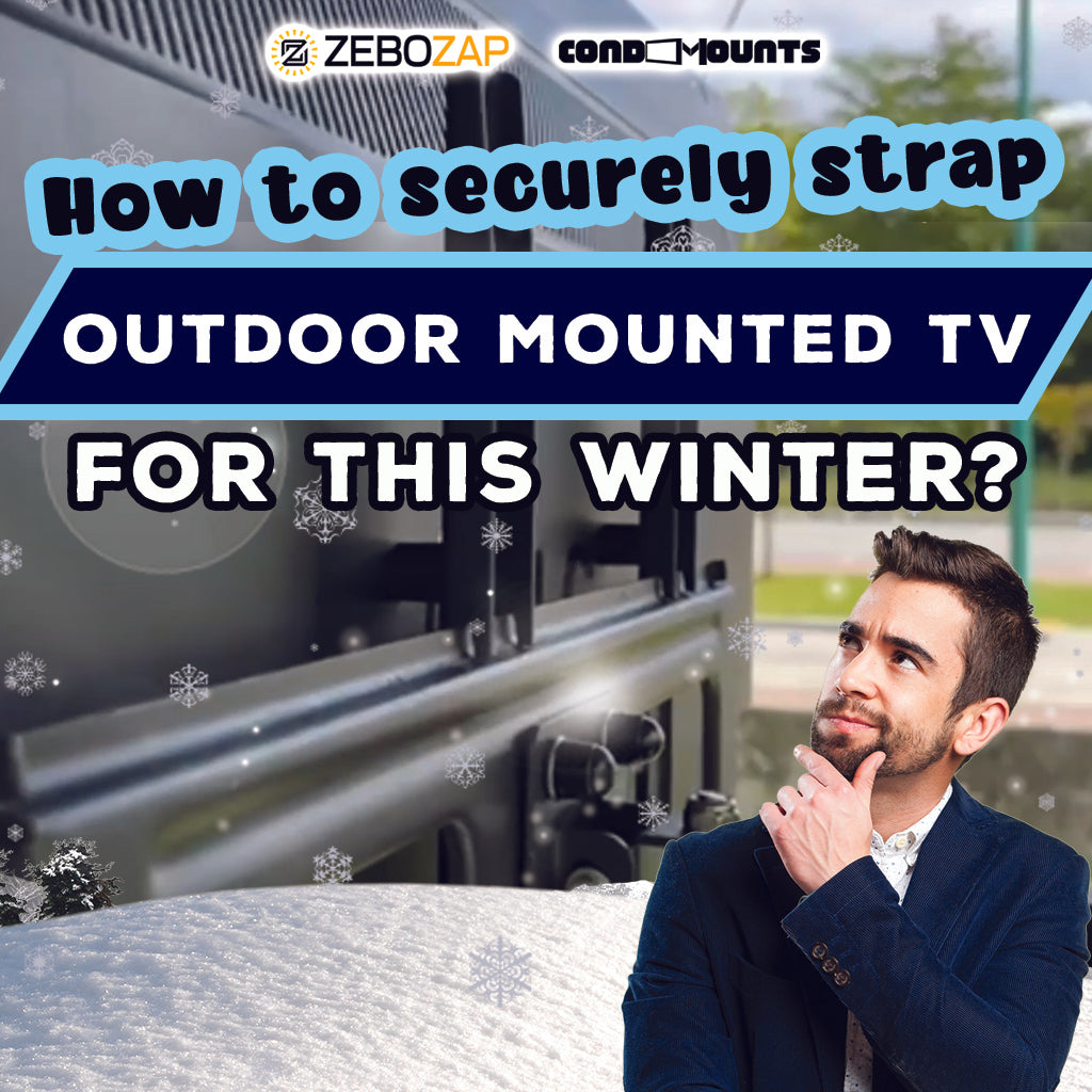 How to securely strap your outdoor mounted tv for the winter?