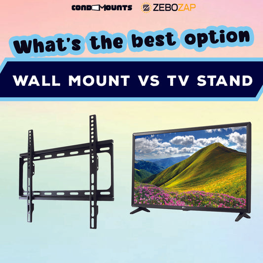Wall Mount vs TV Stand: Choosing the Perfect Display Solution for Your Home