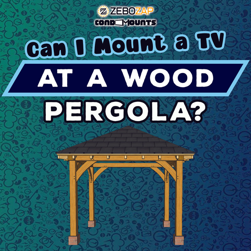 Adding a TV Mount on a Wood Pergola - Elevate Your Outdoor Entertainment